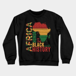 Honor The Black History Month AFRICA, Blackish Crewneck Sweatshirt